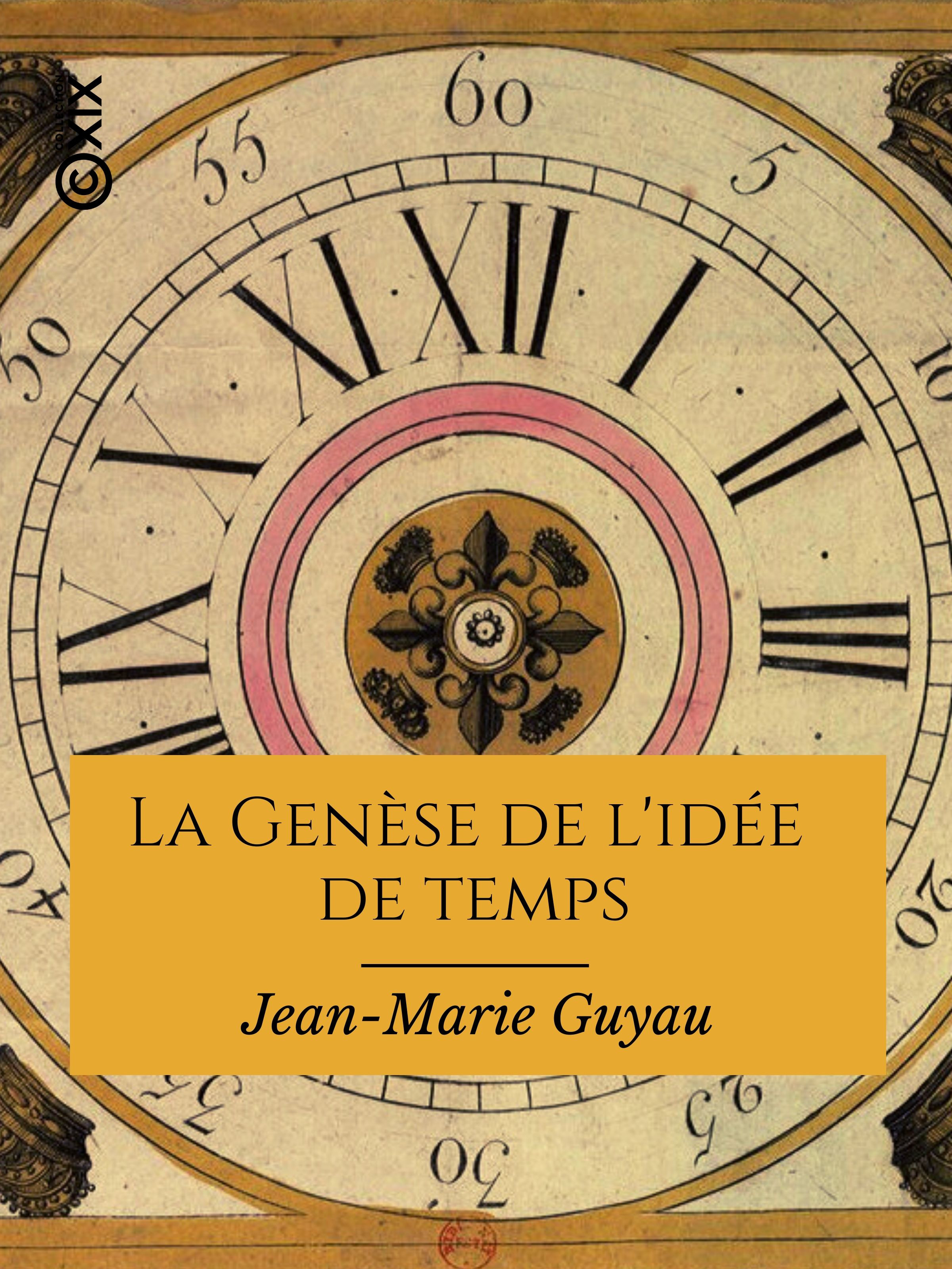Couverture ebook de La Genèse de l'idée de temps, de Jean-Marie Guyau