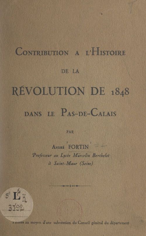 ebook cover of Contribution à l'histoire de la révolution de 1848 dans le Pas-de-Calais, by Andre Fortin