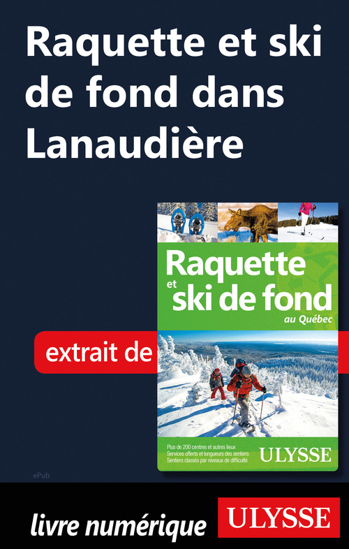 Couverture ebook de Raquette et ski de fond dans Lanaudière, de Yves Séguin