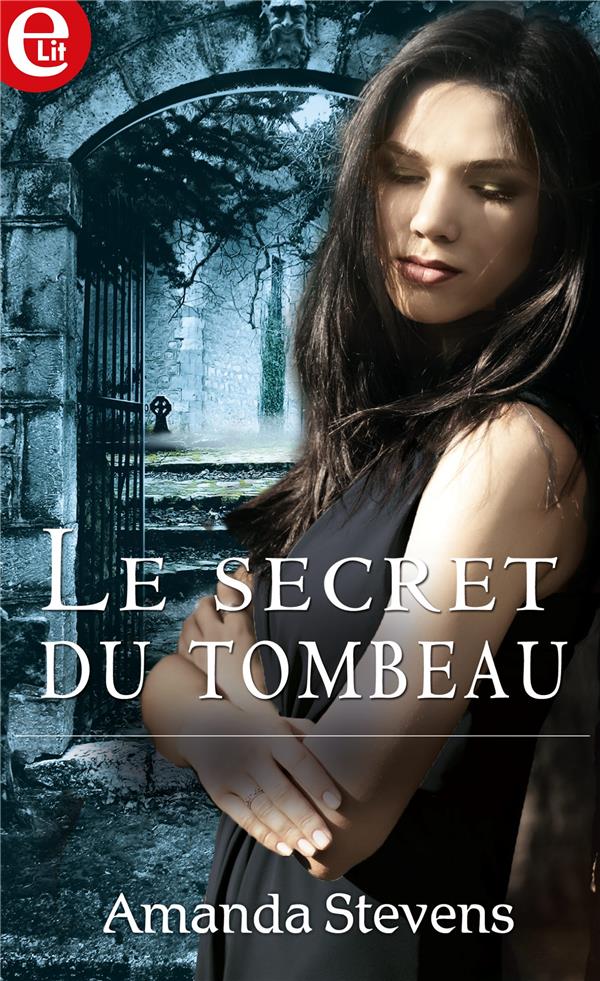 Couverture ebook de Le secret du tombeau, de Amanda Stevens
