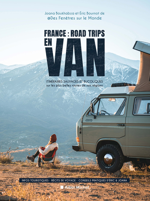 ebook cover of France : Road trips en van, by Eric Bournot, Joana Boukhabza, @DesFenetresSurLeMonde