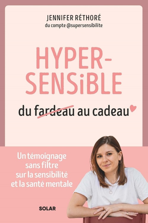 ebook cover of Hypersensible, du fardeau au cadeau, by Jennifer Réthoré