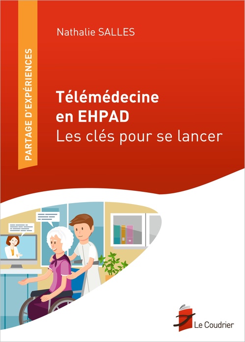 Couverture ebook de Télémédecine en EHPAD - Les clés pour se lancer, de Nathalie Salles