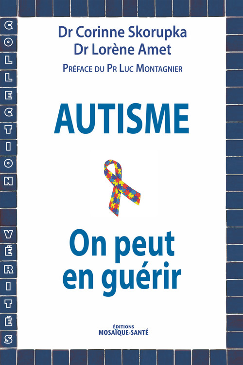 ebook cover of Autisme - On peut en guérir, by Lorène Amet, Corinne Skorupka