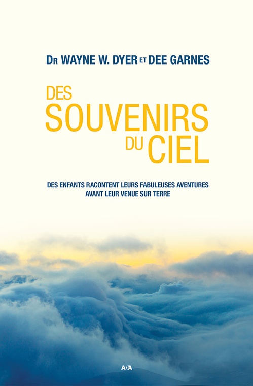 Couverture ebook de Des souvenirs du ciel, de Dee Garnes, Wayne W. Dyer