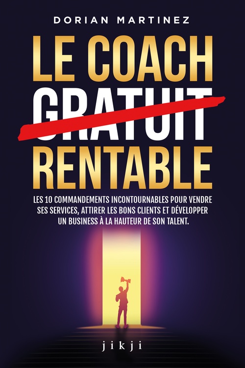 Couverture ebook de Le coach rentable, de Dorian Martinez