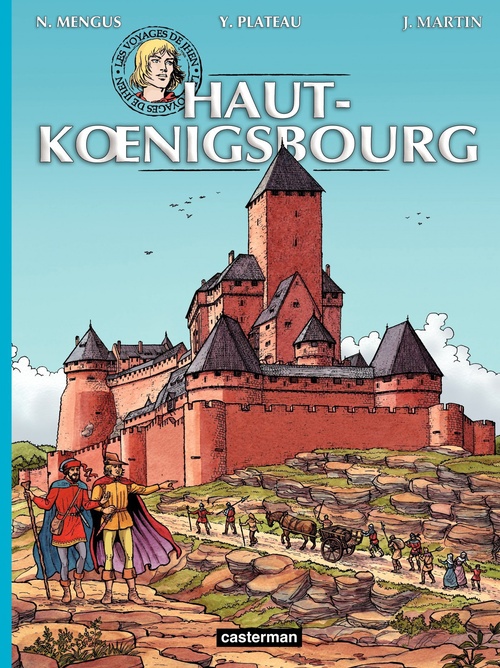 Couverture ebook de Les voyages de Jhen - Le Haut-Koenigsbourg, de Jacques Martin, Nicolas Mengus, Yves Plateau