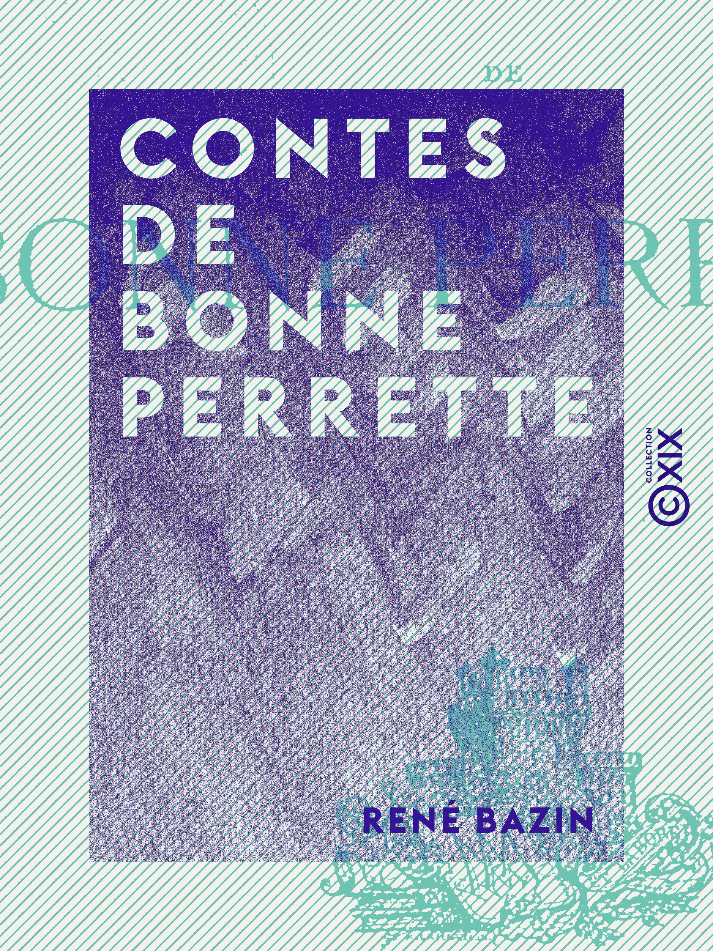 Couverture ebook de Contes de Bonne Perrette, de Rene Bazin
