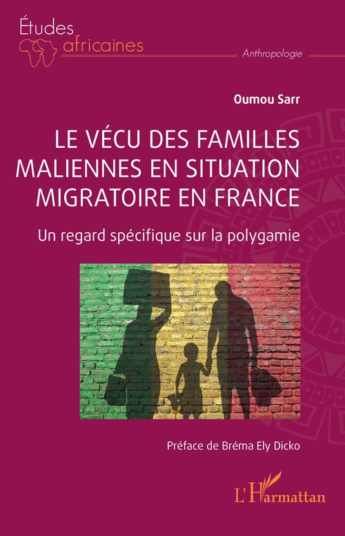 Couverture ebook de Le vécu des familles maliennes en situation migratoire en France, de Oumou Sarr