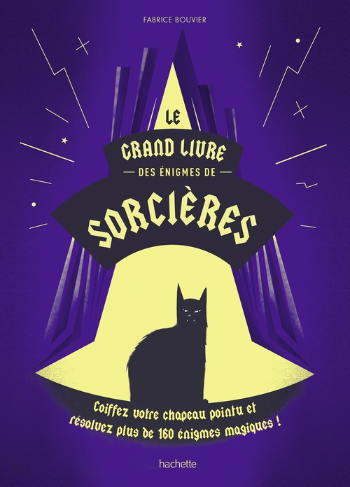Couverture ebook de Le grand livre des énigmes de sorcières, de Fabrice Bouvier