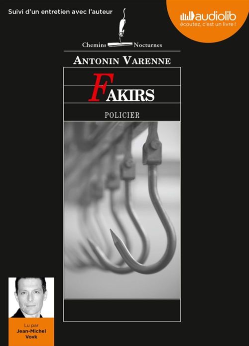 Couverture audiobook de Fakirs, de Antonin Varenne
