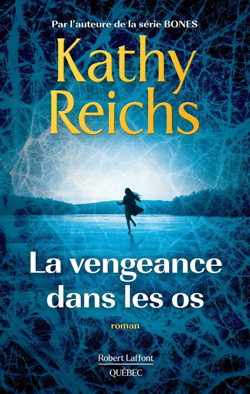 Couverture ebook de La vengeance dans les os, de Kathy Reichs