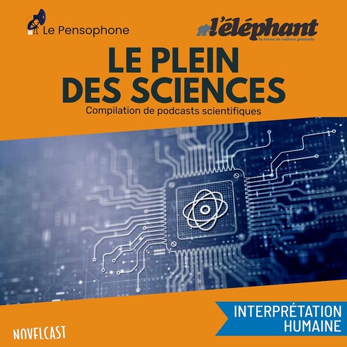 audiobook cover of Le plein des sciences, by L'Elephant  La Revue