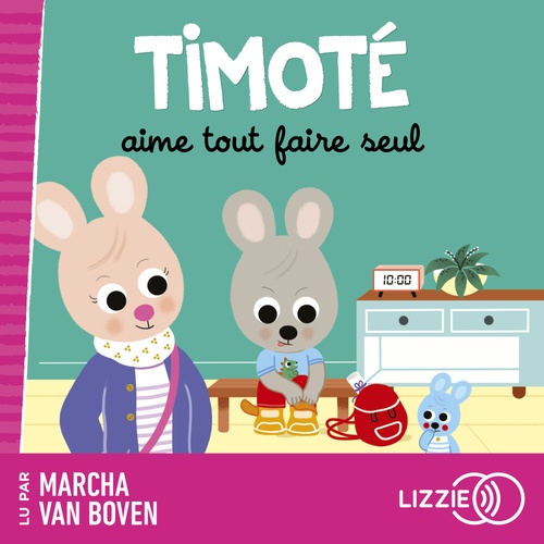 Couverture audiobook de Timoté aime tout faire tout seul, de Mélanie Combes, Emmanuelle Massonaud