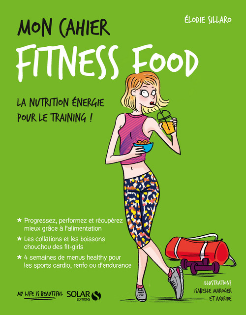 Couverture ebook de Mon cahier Fitness food, de Elodie Sillaro, Axuride, Isabelle Maroger