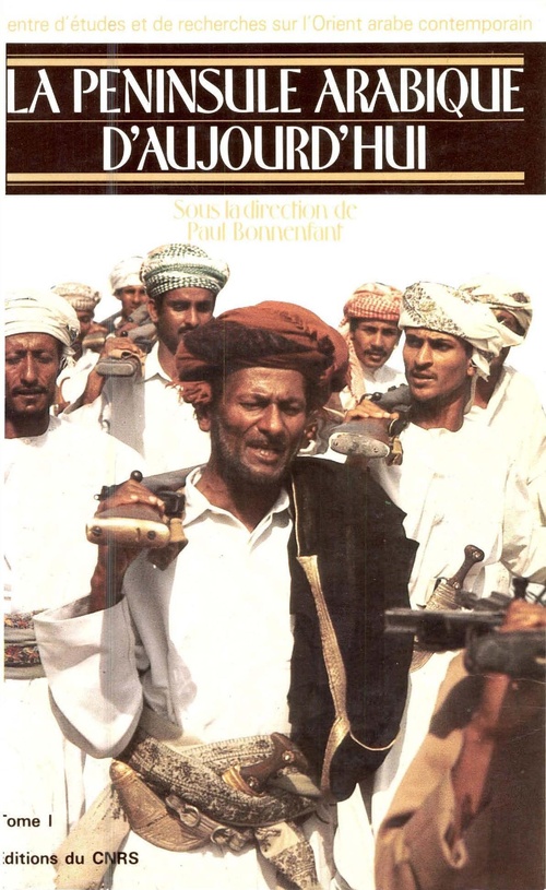 Couverture ebook de La péninsule Arabique aujourd´hui. Tome I, de Collectif