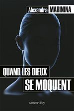 Couverture ebook de Quand les Dieux se moquent, de Alexandra Marinina