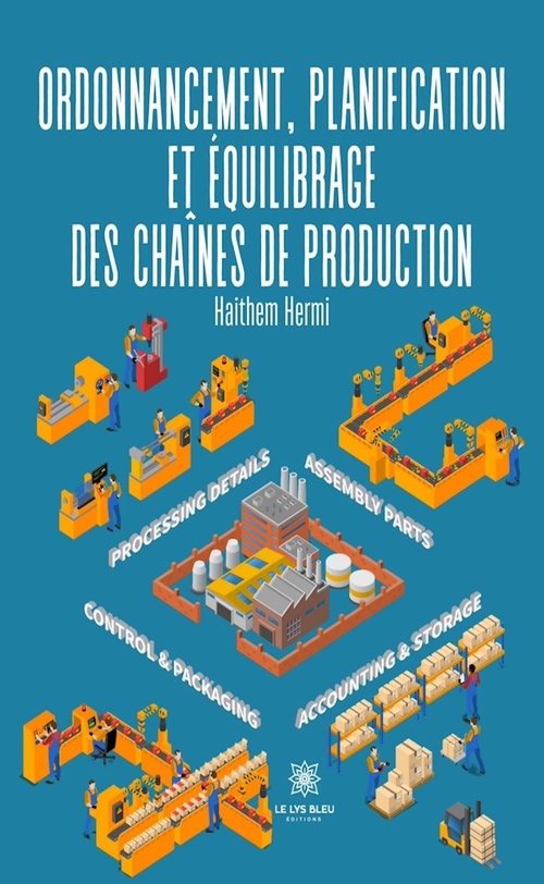 ebook cover of Ordonnancement, planification et équilibrage des chaînes de production, by Haithem Hermi