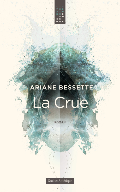 Couverture ebook de La Crue, de Ariane Bessette