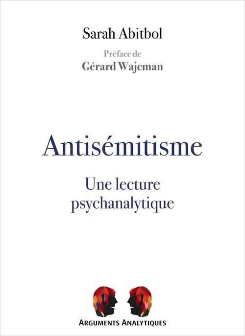 Couverture ebook de Antisémitisme, une lecture psychanalytique, de Sarah Abitbol