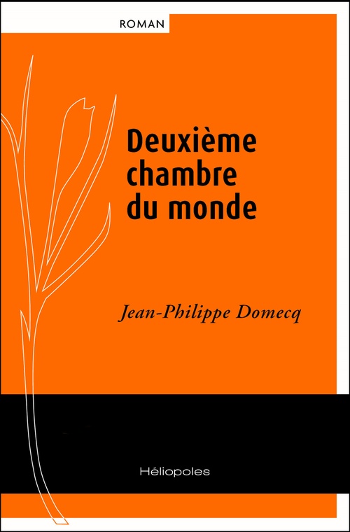 Couverture ebook de Deuxième chambre du monde, de Jean-philippe Domecq