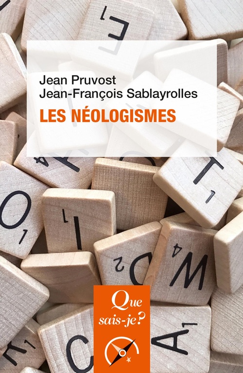 Couverture ebook de Les néologismes, de Jean Pruvost, Jean-françois Sablayrolles