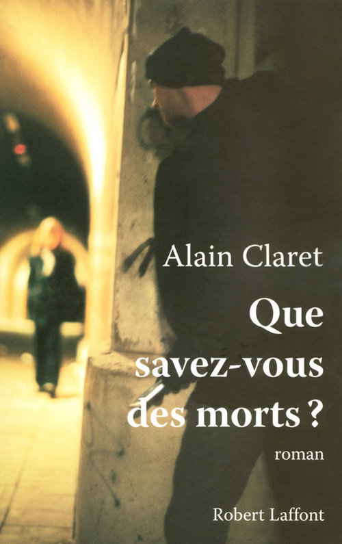 ebook cover of Que savez-vous des morts ?, by Alain Claret