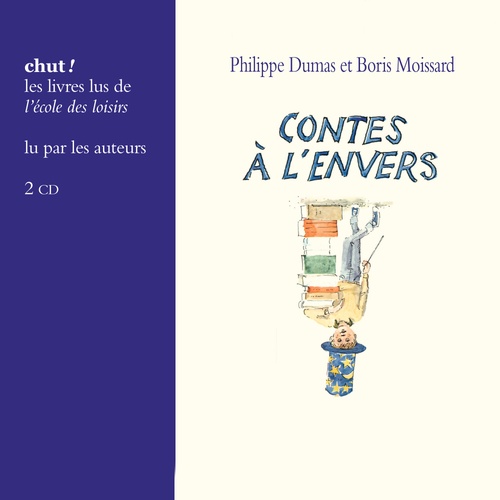 audiobook cover of Contes à l'envers, by Philippe Dumas, Boris Moissard