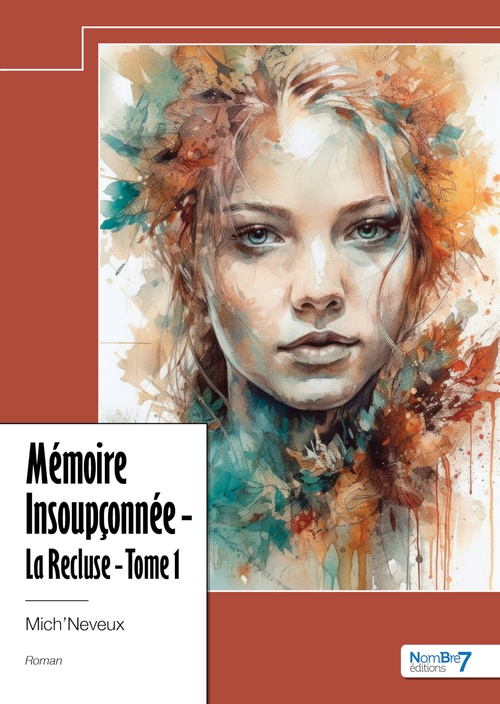 ebook cover of Mémoire Insoupçonnée, by Mich'Neveux