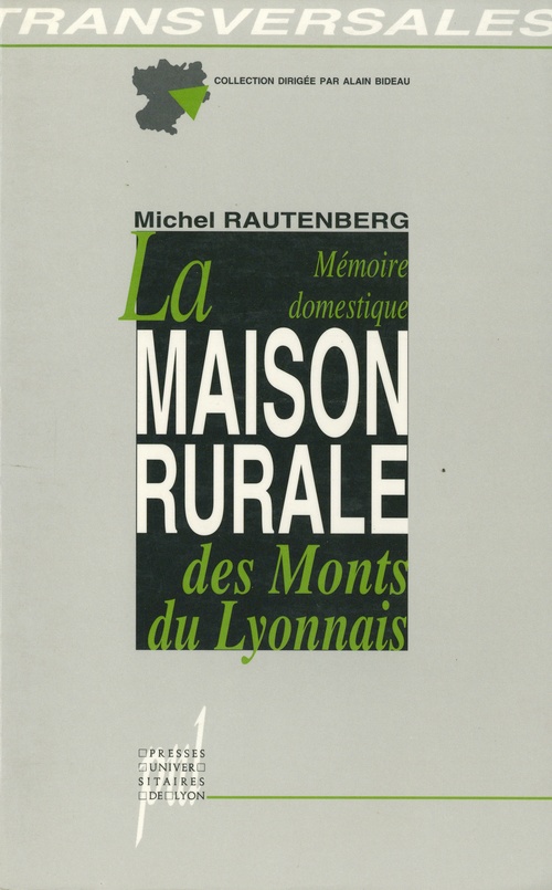 Couverture ebook de La Mémoire domestique. La maison rurale des Monts du Lyonnais, de Michel Rautenberg