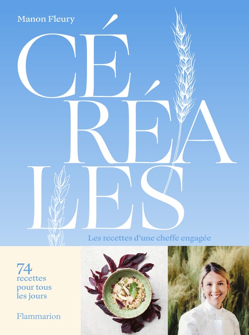 ebook cover of Céréales. Les recettes d'une cheffe engagée, by Manon Fleury