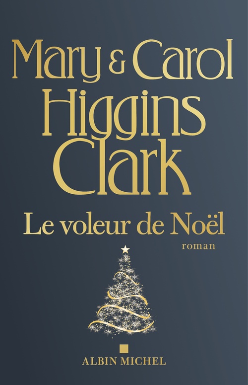 ebook cover of Le Voleur de Noël, by Mary Higgins Clark, Carol higgins Clark