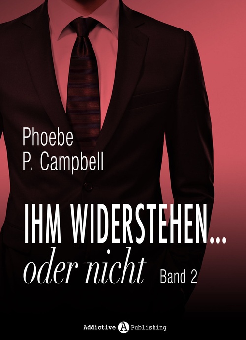 Couverture ebook de Ihm widerstehen ... oder nicht - 2, de Phoebe P. Campbell
