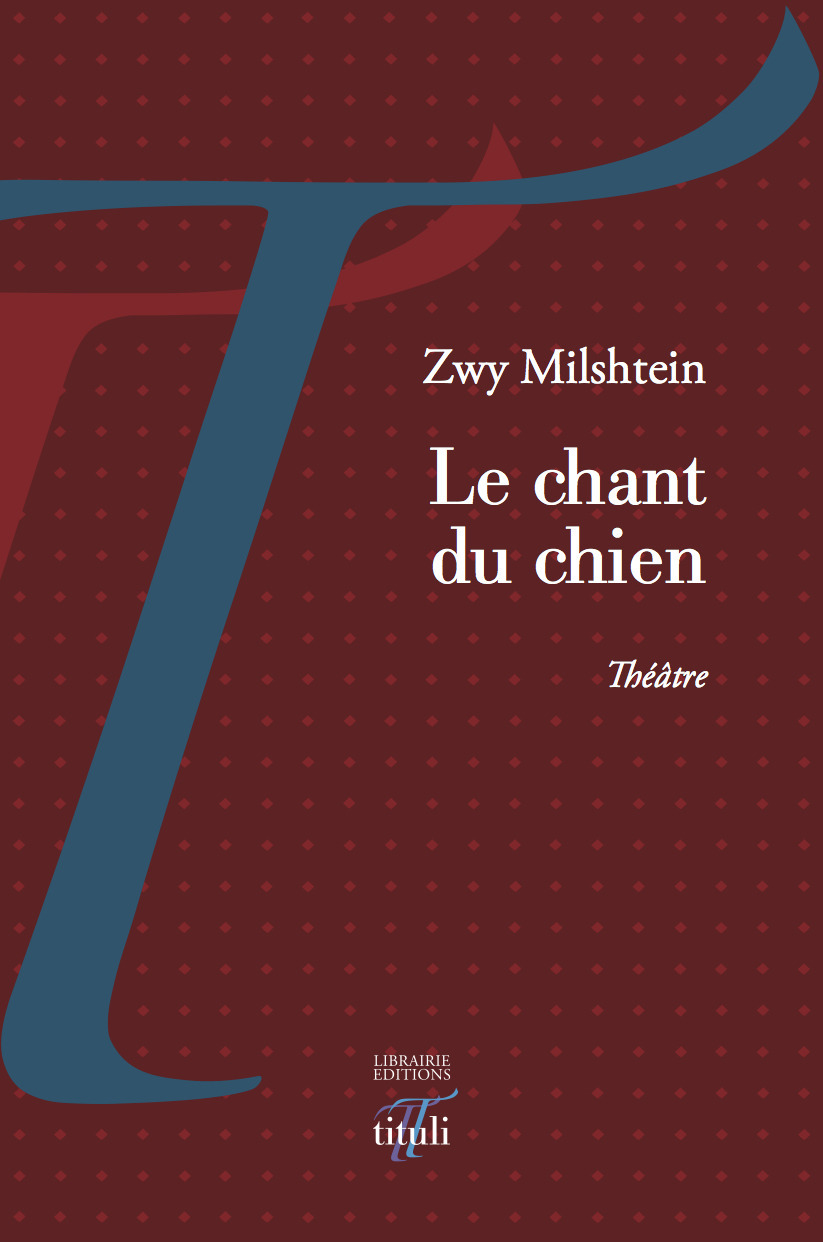 Couverture ebook de Le chant du chien, de Zwy Milshtein