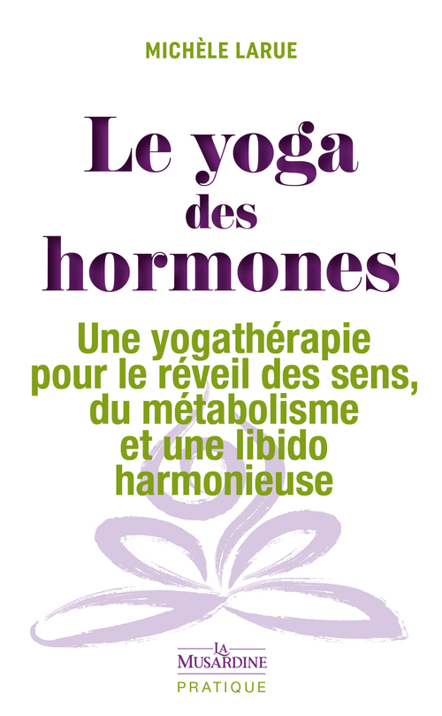 ebook cover of Le Yoga des hormones, by Michèle Larue