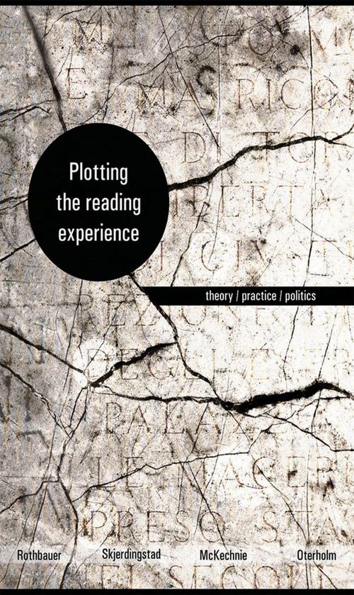ebook cover of Plotting the Reading Experience, by Paulette M. Rothbauer, Kjell Ivar Skjerdingstad, Knut Oterholm, Lynne (E.F.) Mckechnie