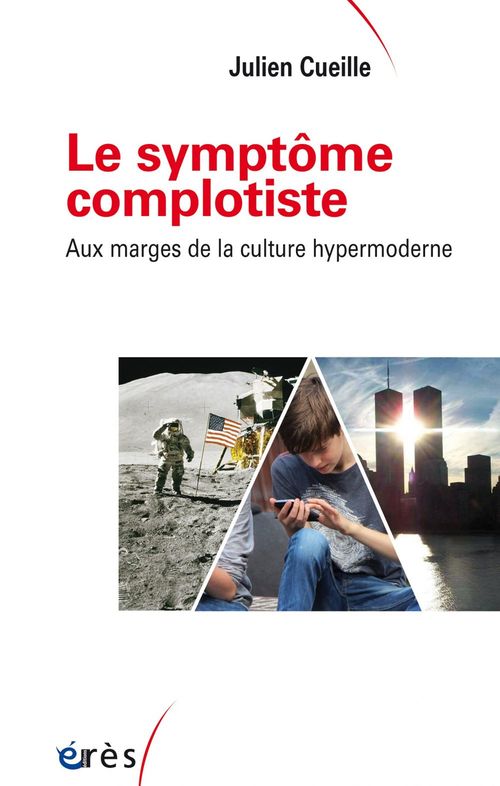 Couverture ebook de Le symptôme complotiste, de Julien Cueille