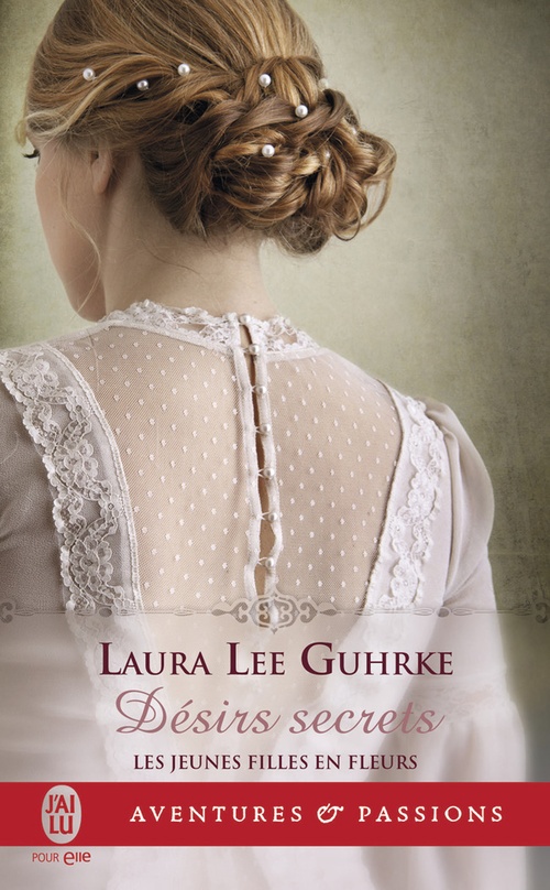 Couverture ebook de Jeunes filles en fleurs (Tome 3) - Désirs secrets, de Laura Lee Guhrke