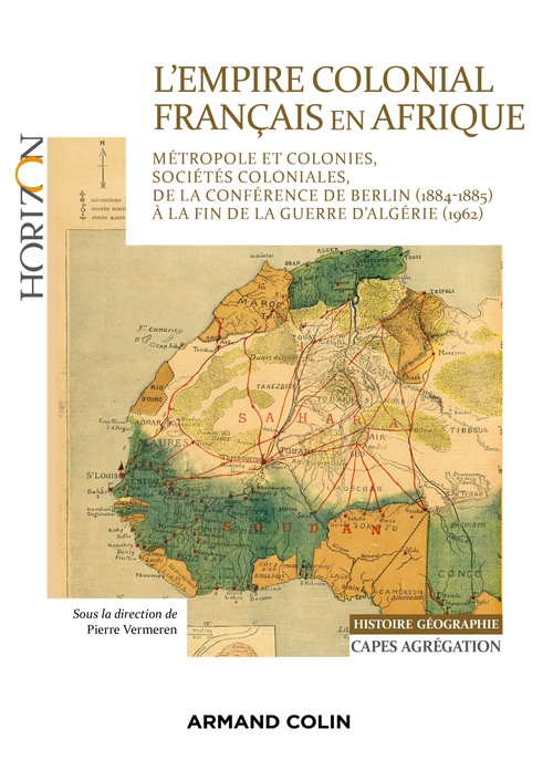 ebook cover of L'Empire colonial français en Afrique - Capes Histoire-Géographie, by Collectif, Pierre Vermeren