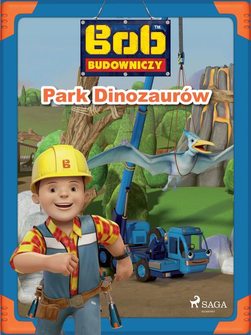 Couverture ebook de Bob Budowniczy - Park Dinozaurów, de Mattel