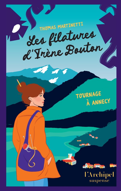 Couverture ebook de Les filatures d'Irène Bouton - Tournage à Annecy, de Thomas Martinetti