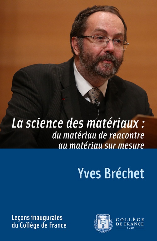 ebook cover of La science des matériaux : du matériau de rencontre au matériau sur mesure, by Yves Bréchet