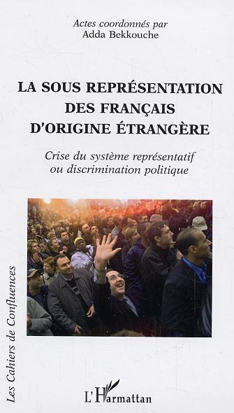 Couverture ebook de La sous représentation des français d'origine étrangère, de Adda Bekkouche, Collectif