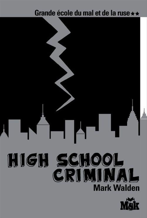 Couverture ebook de High School Criminal, de Walden-M