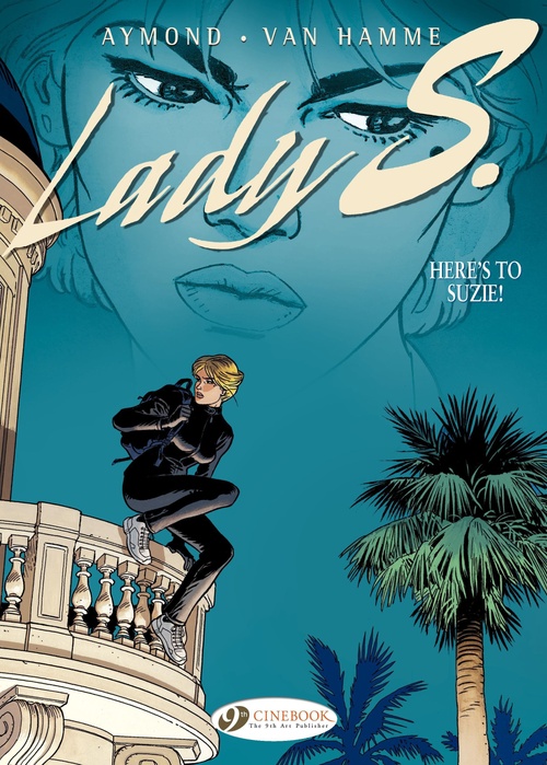 Couverture ebook de Lady S. - Volume 1 - Here's to Suzie, de Jean Van Hamme, Philippe Aymond
