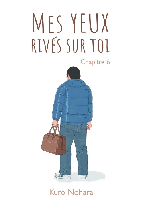 Couverture ebook de Mes yeux rivés sur toi - Chapitre 6, de Kuro Nohara