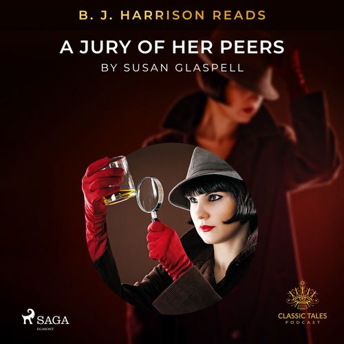 Couverture audiobook de B. J. Harrison Reads A Jury of Her Peers, de Susan Glaspell