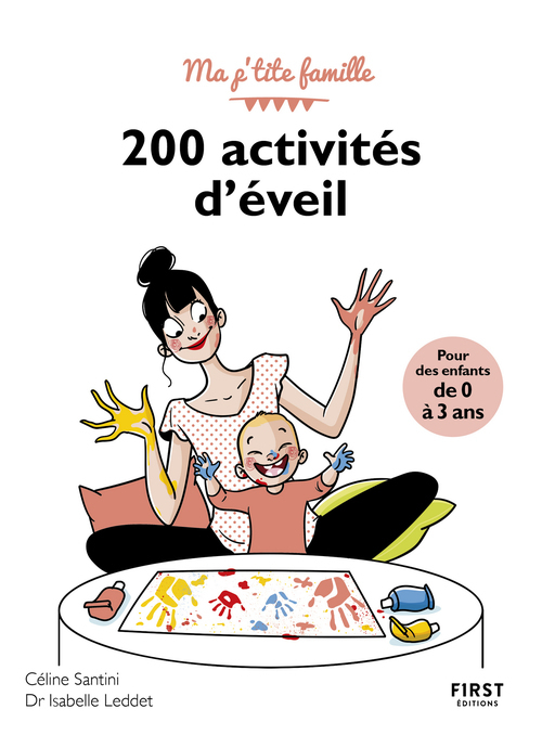 Couverture ebook de 200 activités d'éveil pour des enfants de 0 à 3 ans, de Isabelle Leddet, Céline Santini