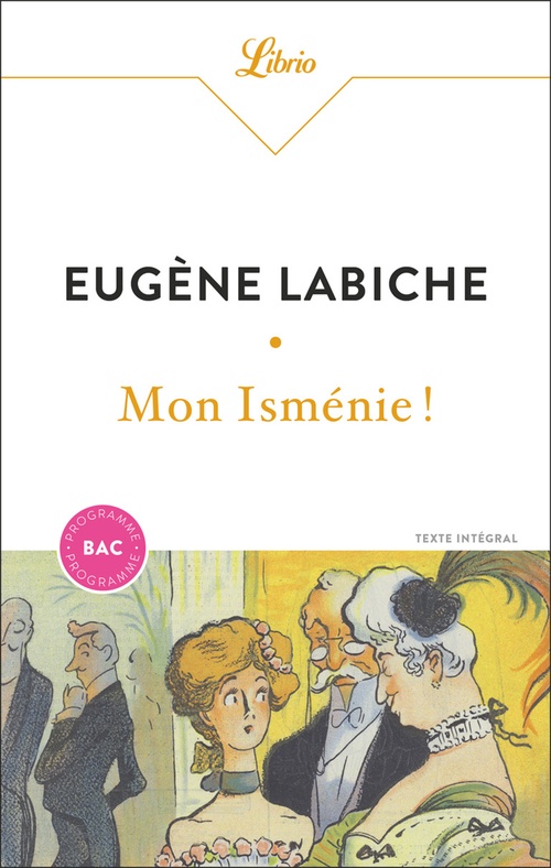Couverture ebook de Mon Isménie !, de Eugène Labiche, Marc-Michel