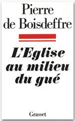 ebook cover of L'Eglise au milieu du gué, by Pierre de Boisdeffre